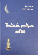 Dedim ki, yadigar qalsın