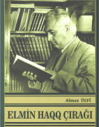 Elmin haqq çırağı: akademik Musa Əliyevin həyatı, fəaliyyəti və dövrü (elmi məsləhətçi ak.Akif Əlizadə)