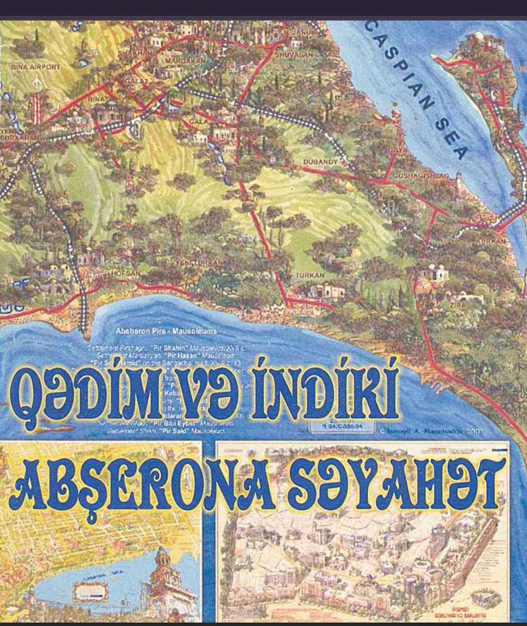 Qədim və indiki abşerona səyahət