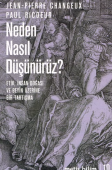 Neden Nasıl Düşünürüz? Etik, İnsan Doğası ve Beyin Üzerine  Bir Tartışma