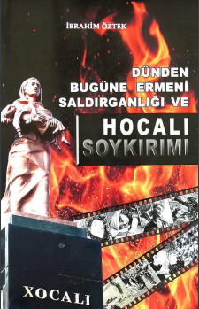 Dünden bugüne ermeni saldırğanlığı ve Hocalı Soykırımı