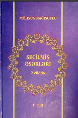 Seçilmiş əsərləri (2 cilddə). II cild.