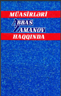 Müasirləri Abbas Zamanov haqqında