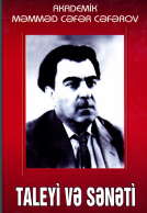 Akademik Məmməd Cəfər Cəfərov taleyi və sənəti
