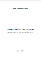 Azərbaycanın XX əsr faciələri. Hər bir azərbaycanlı üçün qiymətli yaddaş kitabı