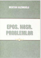Epos,nəsr. Promlemlər