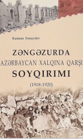 Zəngəzurda Azərbaycan xalqına qarşına soyqırımı (1918-1920)