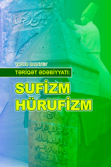 Təriqət ədəbiyyatı: sufizm, hürufizm