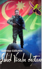 Şəhid Vüsalın dastanı