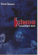 İçimdə yaşatdığım dərd