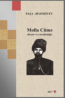 Molla Cümə: həyatı və yaradıcılığı