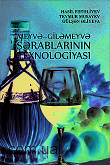 Meyvə-giləmeyvə şərablarının texnologiyası