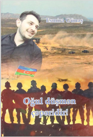 Oğul düşmən çəpəridir!