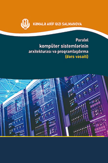 Paralel kompüter sistemlərinin arxitekturası və proqramlaşdırma