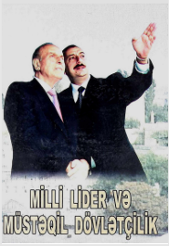 Milli lider və müstəqil dövlətçilik