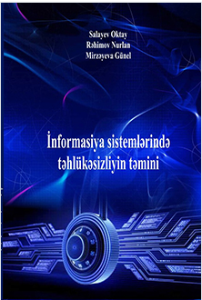 İnformasiya sistemlərində təhlükəsizliyin təmini