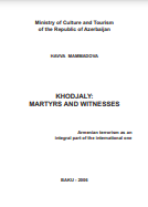 Khodjali: Victims and Witnesses. Publishing House "House of Tales"