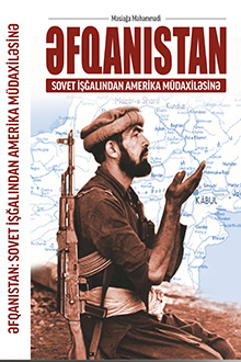Əfqanıstan: Sovet işğalından Amerika müdaxiləsinə