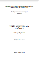 Tofiq Murtuza oğlu Nağıyev: biblioqrafik göstərici
