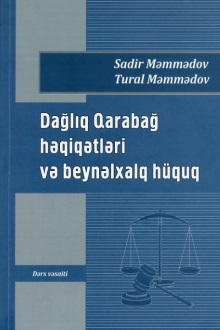 Dağlıq Qarabağ həqiqətləri və beynəlxalq hüquq. Dərs vəsaiti.