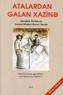  Atalardan Galan Xazinə: Ahıskalı Türklerin Sosyal Medeni Hayat Tarihi