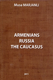 Armenians. Russia. The Caucasus