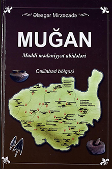  Muğan. Maddi-mədəniyyət abidələri
