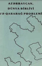 Azərbaycan, Dünya birliyi və Qarabağ problemi