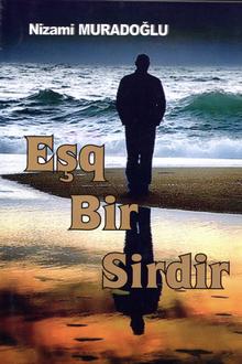 Eşq bir sirdir