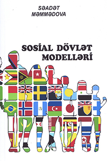 Sosial dövlət modelləri (bəzi inkişaf etmiş ölkələrin nümunəsində)