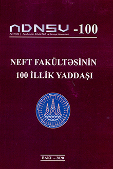  Neft fakültəsinin 100 illik yaddaşı