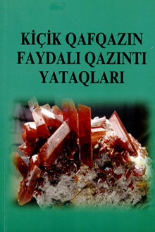 Kiçik Qafqazın faydalı qazıntı yataqları