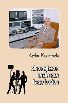 Kinorejissor Nazim Rza İsrafiloğlu