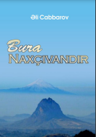  Bura Naxçıvandır. Publisistik məqalələr toplusu