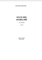  Seçilmiş əsərləıi. Üç cilddə. I cild