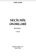Seçilmiş əsərləri. İki cilddə. I cild