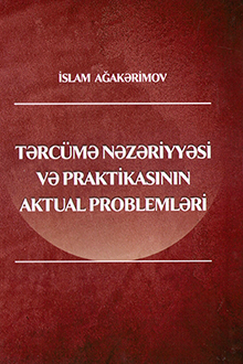 Tərcümə nəzəriyyəsi və praktikasının aktual problemləri