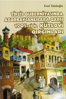 Tiflis quberniyasında azərbaycanlılara qarşı 1905-ci il kütləvi qırğınları