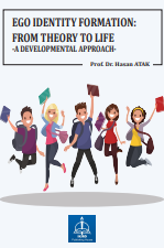 EGO IDENTITY FORMATION: FROM THEORY TO  LIFE -A DEVELOPMENTAL APPROACH