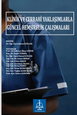 KLİNİK VE CERRAHİ YAKLAŞIMLARLA GÜNCEL  HEMŞİRELİK ÇALIŞMALARI