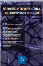 NÖROPSİKİYATRİYE VE AĞRIYA  MULTİDİSİPLİNER YAKLAŞIM