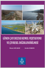 GÖNEN ÇAYI DELTASI KUMUL  VEJETASYONU VE ÇEVRESEL  DEĞERLENDİRİLMESİ