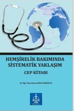 HEMŞİRELİK BAKIMINDA SİSTEMATİK  YAKLAŞIM CEP KİTABI
