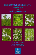 HER YÖNÜYLE ÇÖREK OTU (Nigella sp.) VE  İLGİLİ ÇALIŞMALAR