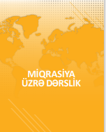 MİQRASİYA ÜZRƏ DƏRSLİK