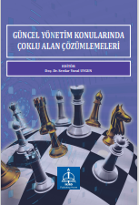 GÜNCEL YÖNETİM KONULARINDA ÇOKLU ALAN  ÇÖZÜMLEMELERİ