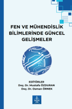 FEN VE MÜHENDİSLİK BİLİMLERİNDE  GÜNCEL GELİŞMELER