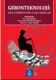 GERONTEKNOLOJİ:  MULTİDİSİPLİNER YAKLAŞIMLAR