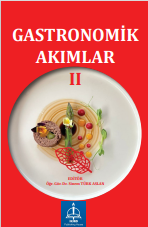 GASTRONOMİK AKIMLAR II
