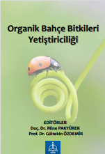 ORGANİK BAHÇE BİTKİLERİ  YETİŞTİRİCİLİĞİ